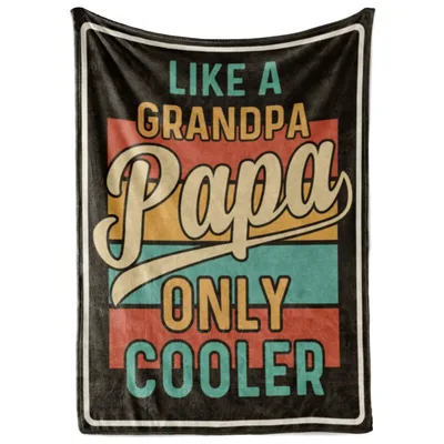 Grandpa Retro Quote Blanket: Like a Grandpa Papa Only Cooler Design