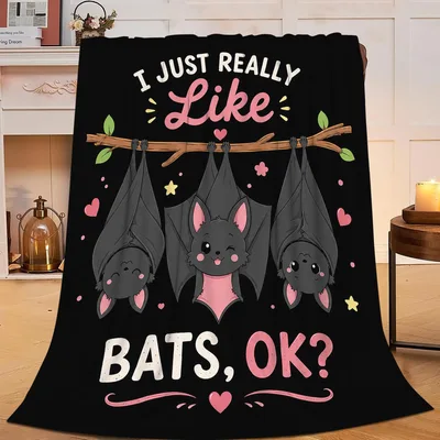 I Just Really Like Bats Blanket: Cute Charming Design