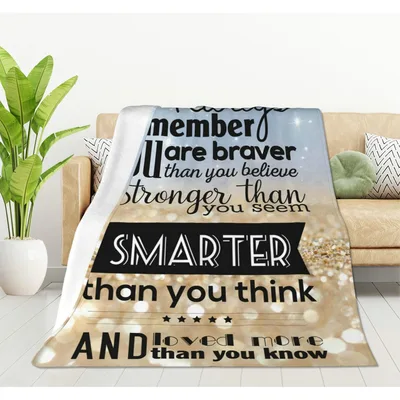Always Remember Blanket: Braver Stronger Smarter Quote Design
