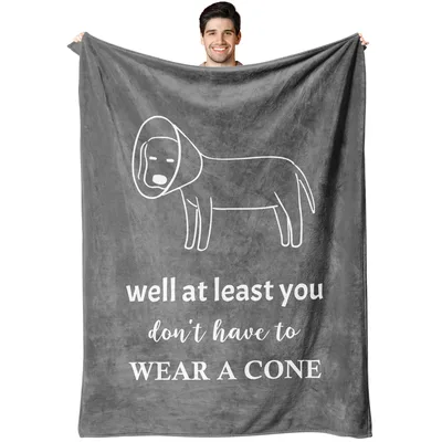 At Least Blanket: Well At Least You Don't Have To Wear A Cone
