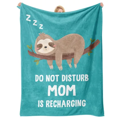 Do Not Disturb Mom Is Recharging Blanket Sloth Design