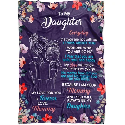 To My Daughter from Mommy Blanket Floral Hugging Design