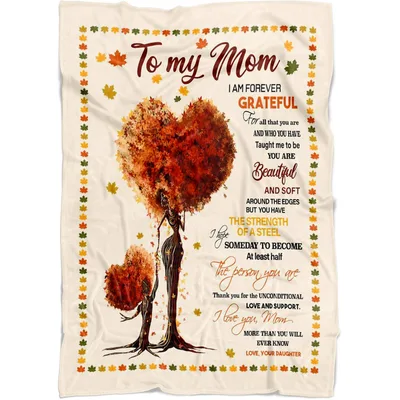 To My Mom Forever Blanket: Grateful Heart Tree Design for Daughter