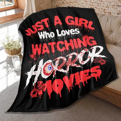 Just a Girl Who Loves Horror Blanket for Movie Night