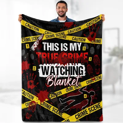 This Is My True Blanket – This Is My True Crime Watching Blanket