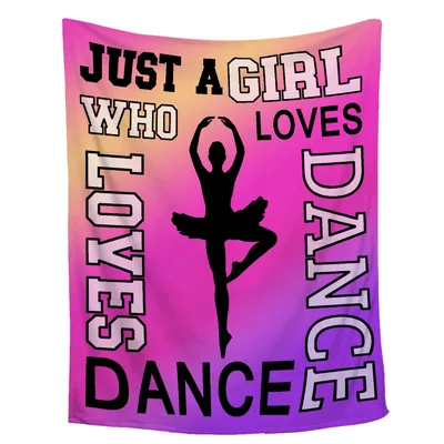 Dance Girl Blanket: Just a Girl Who Loves Dance Design