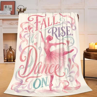 Ballet Dancer Inspirational Blanket: Fall Rise Dance On Art