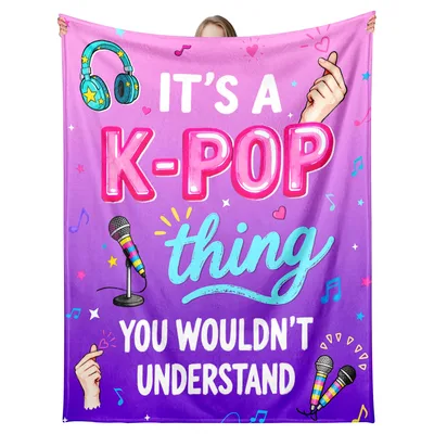 It's a K-Pop Thing Blanket: You Wouldn't Understand Design