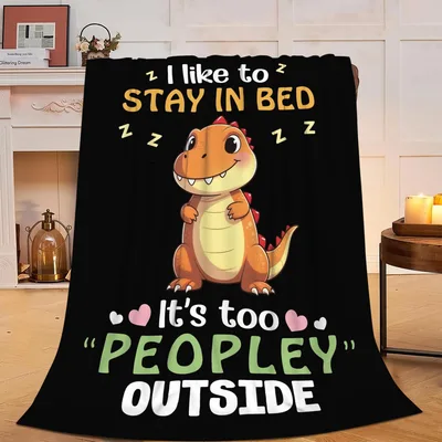 Dinosaur Funny Introvert Blanket: Stay in Bed Peopley Design