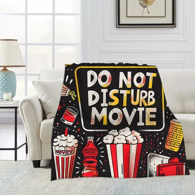 Do Not Disturb Movie Blanket for Cinema Lovers