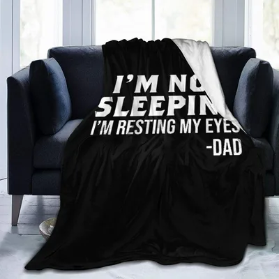 I'm Not Sleeping Resting Blanket: Dad Joke Nap Cover