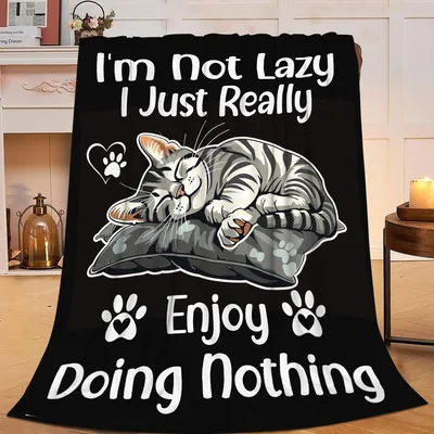 Cat Enjoy Doing Nothing Blanket: Sarcastic Cat Nap Design