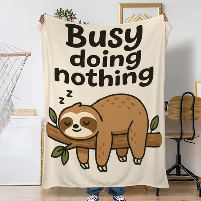 Busy Doing Nothing Sloth Blanket for Lazy Days