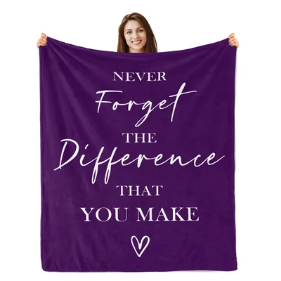 Never Forget the Difference Blanket: Appreciation Quote Design