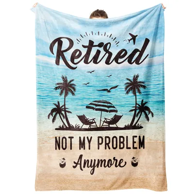 Retirement Beach Scene Blanket: Retired Not My Problem Anymore Design