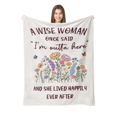 Wildflowers Funny Retirement Blanket: Wise Woman Outta Here Design