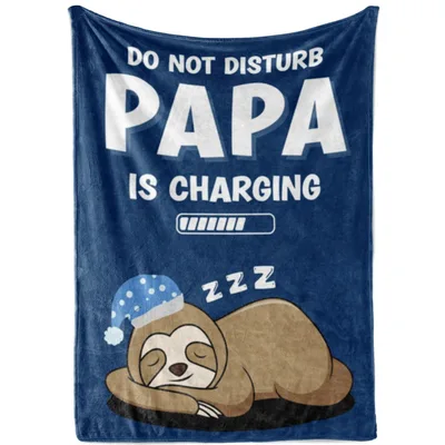 Sloth Sleeping Funny Blanket: Papa Is Charging Design