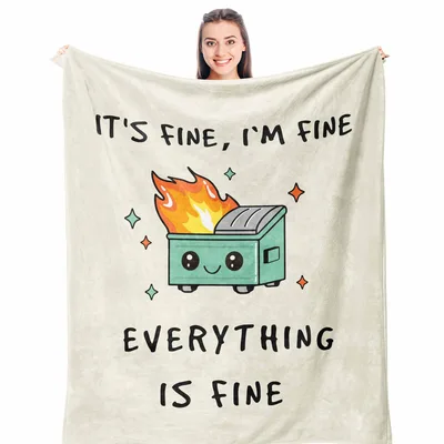 Dumpster Fire Funny Blanket: It's Fine Everything Is Fine Design