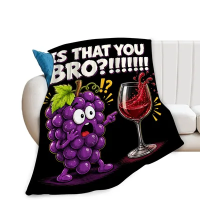 Funny Wine Grape Cartoon Blanket: Is That You Bro Design