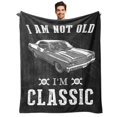 Classic Car Sarcastic Humor Blanket: I Am Not Old I'm Classic Design
