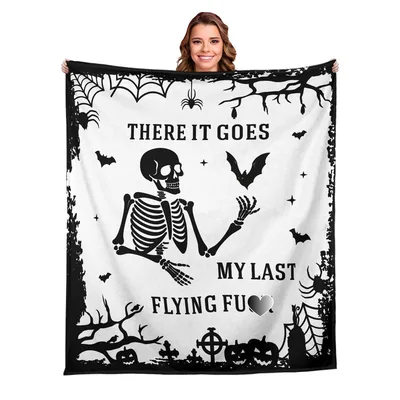 Skeleton Sarcastic Halloween Blanket: There It Goes My Last Flying Fun