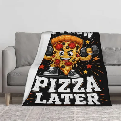 Pizza Later Fitness Quote Blanket
