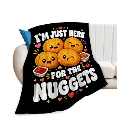 I'm Just Here Blanket: Cute Nuggets Design for Foodies