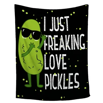 I Just Freaking Love Blanket: A Pickle Lover's Statement