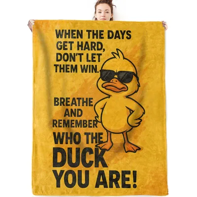 Who the Duck Blanket: A Cool Yellow Duck with an Inspirational Message