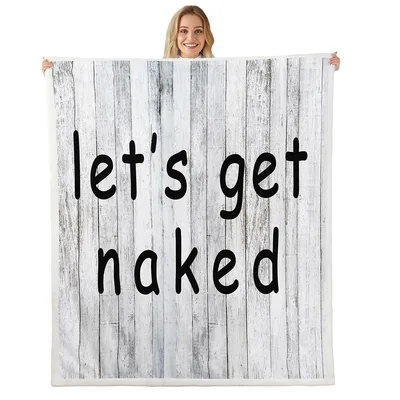 Let's Get Naked Wood Blanket: Rustic Plank Design with Sarcastic Quote