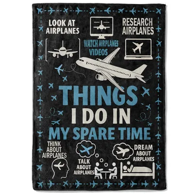 Things I Do in My Spare Time Blanket for Aviation Enthusiasts