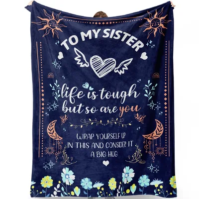 Sister Encouragement Blanket: Life Is Tough But So Are You Design