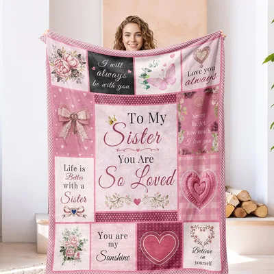 Sister Blanket: To My Sister You Are So Loved Design
