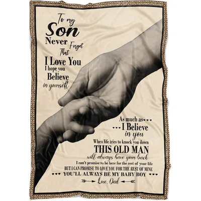 To My Son I Love Blanket: A Father's Promise of Belief and Support