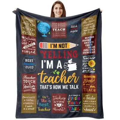 I'm Not Yelling Blanket: Chalkboard Teacher Appreciation Design