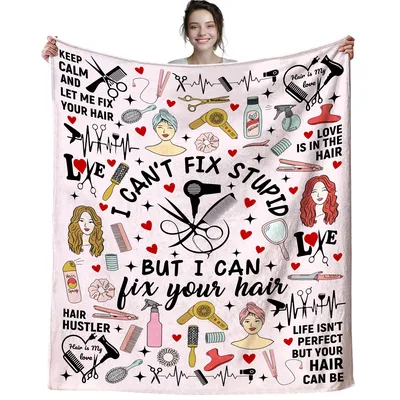 I Can't Fix Stupid Blanket: Hair Stylist Tools and Sassy Quotes