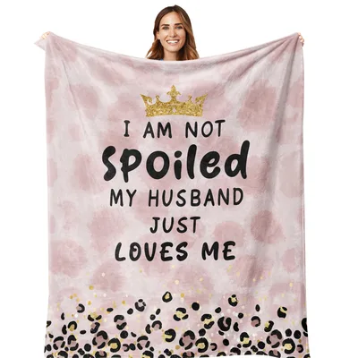 Wife Humor Husband Love Blanket with Spoiled Crown Design
