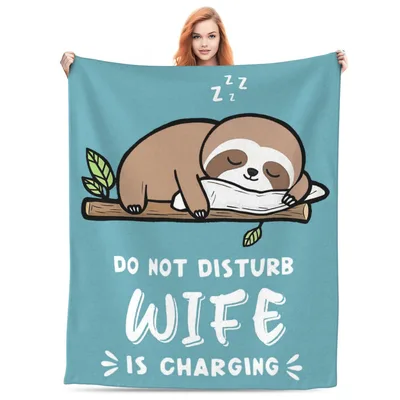 Wife Is Charging Sloth Blanket - Do Not Disturb Design